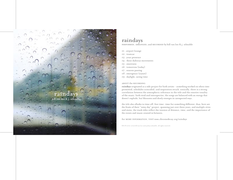 Bill Van Loo & Joshua Schnable - Raindays (photo by Bill Van Loo, design by Joshua Schnable) Bill Van Loo & Joshua Schnable - Raindays (photo by Bill Van Loo, design by Joshua Schnable)